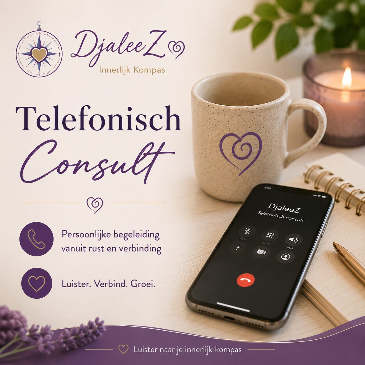Promotional poster for DjaleeZ innerlijk kompas offering telephone consultations; mug with heart logo, phone screen, candle, and lavender on a desk.